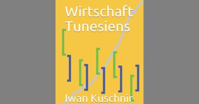 Wirtschaft Tunesiens (Wirtschaft in Ländern, Band 220) - von Iwan Kuschnir