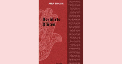 Berührte Blüten (Interkulturelle Trilogie 3) – Taschenbuch von Anja Siouda Berührte Blüten (Interkulturelle Trilogie 3) – Taschenbuch von Anja Siouda